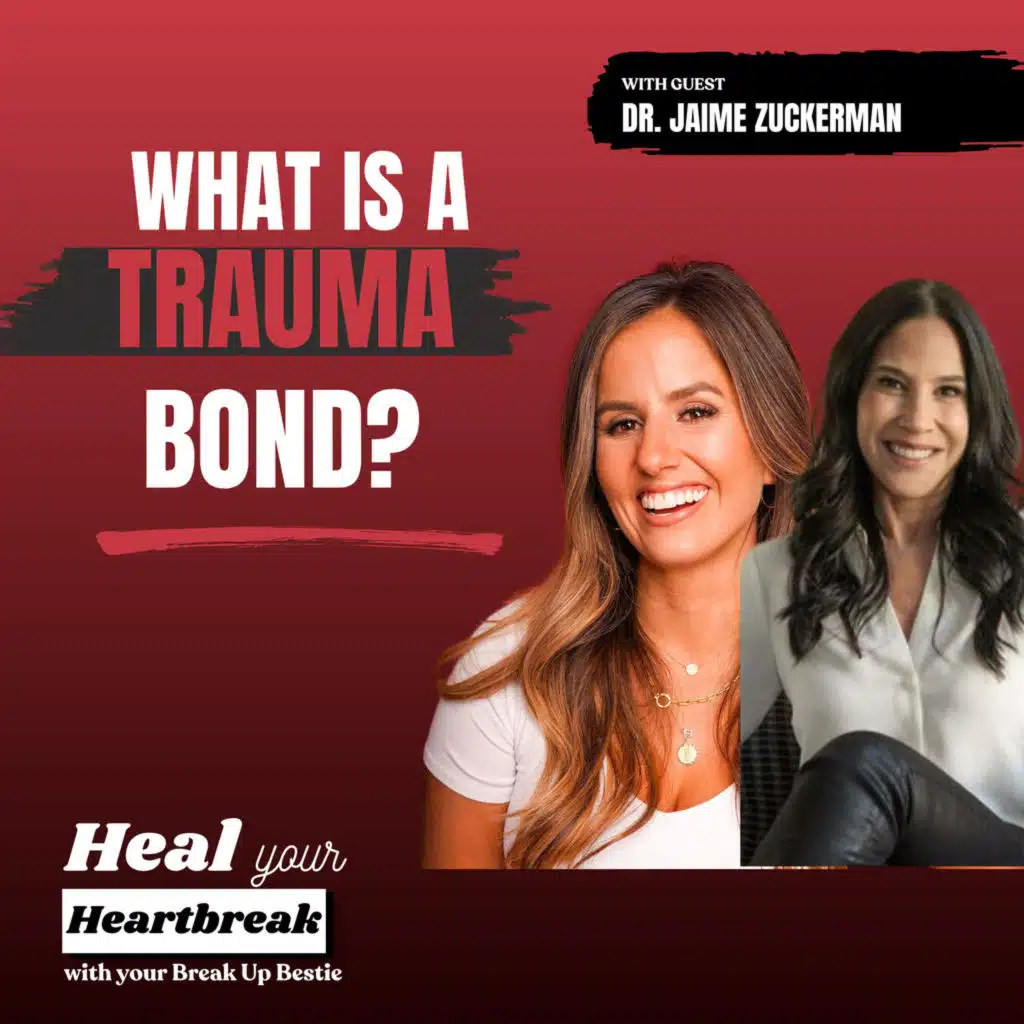 #76 What Is a Trauma Bond? with Dr. Jaime Zuckerman