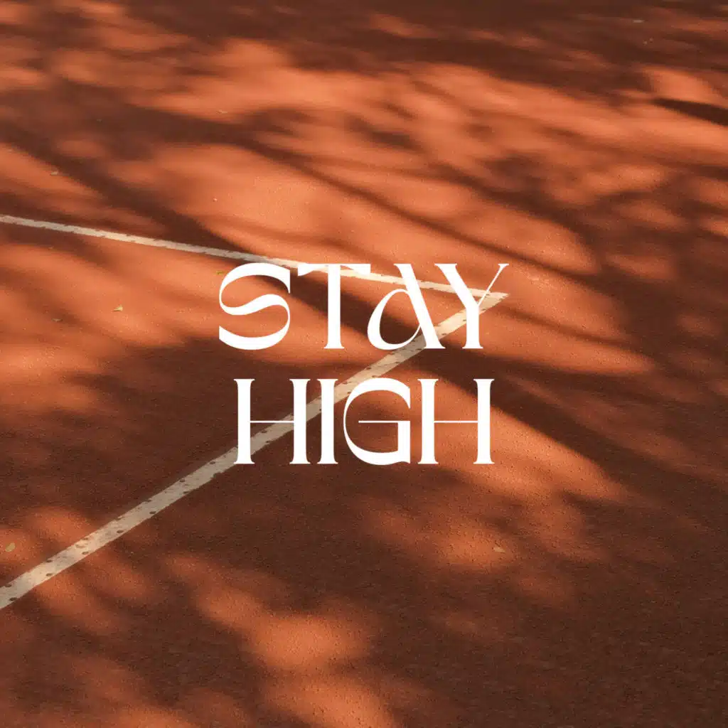 Stay High