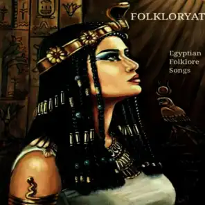 Folkloryat (Egytian Folklore Songs)