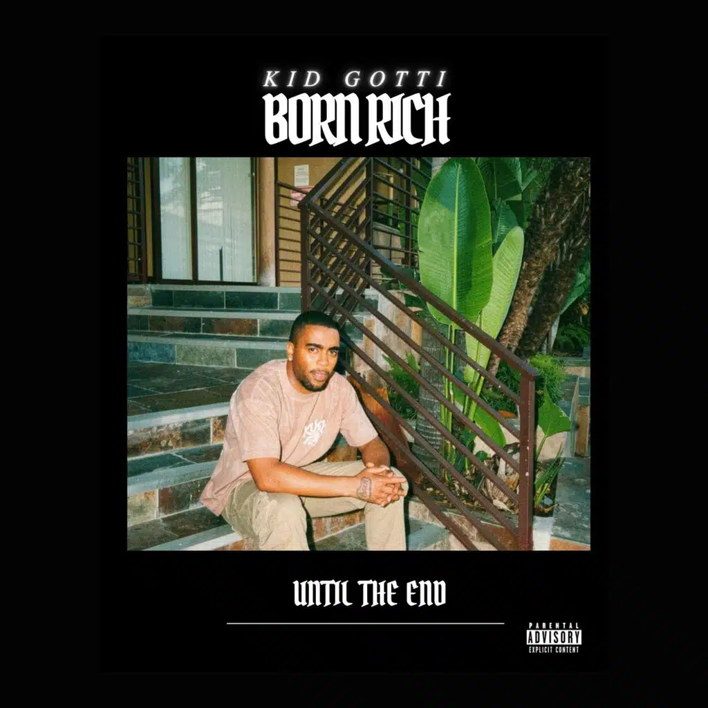 Kid Gotti Born Rich