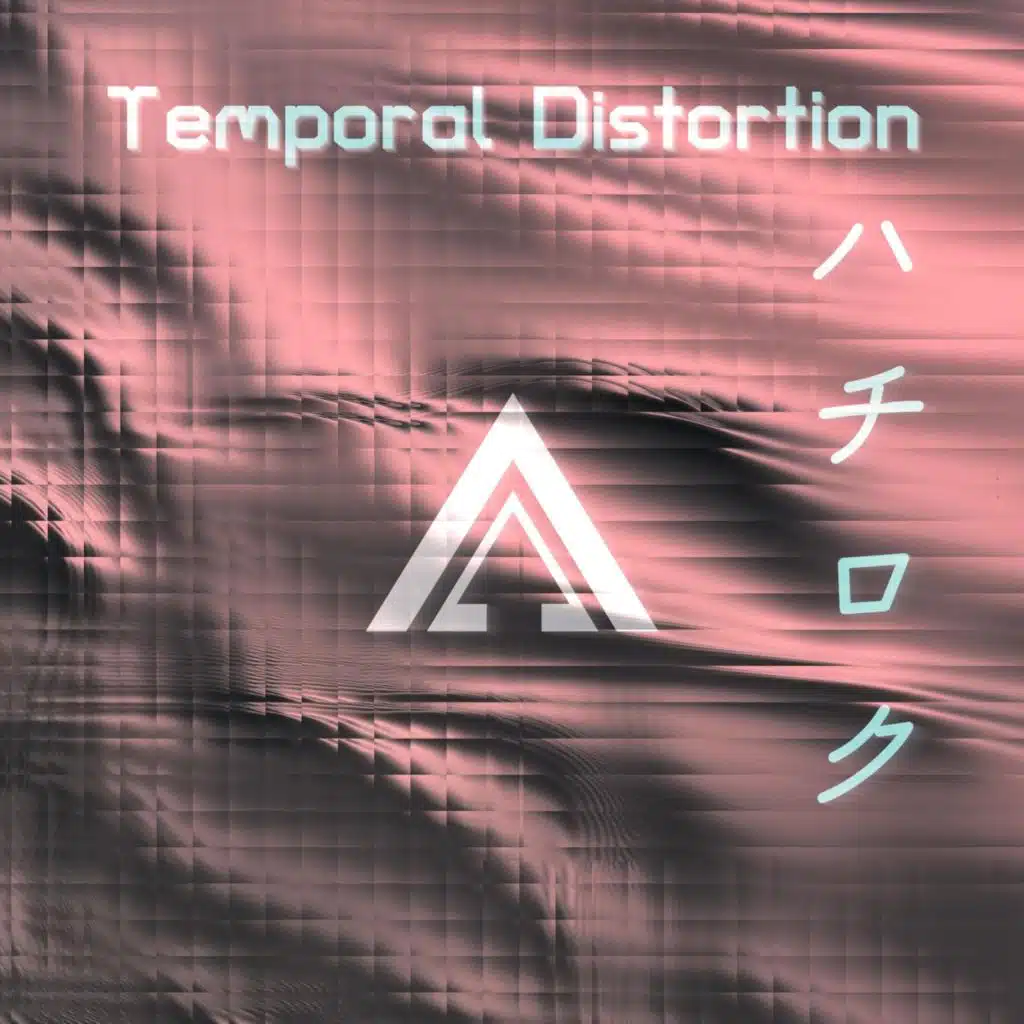 Temporal Distortion