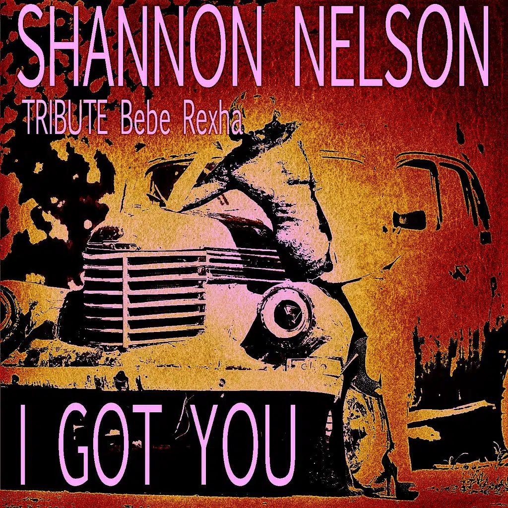 I Got You (Tribute Bebe Rexha)