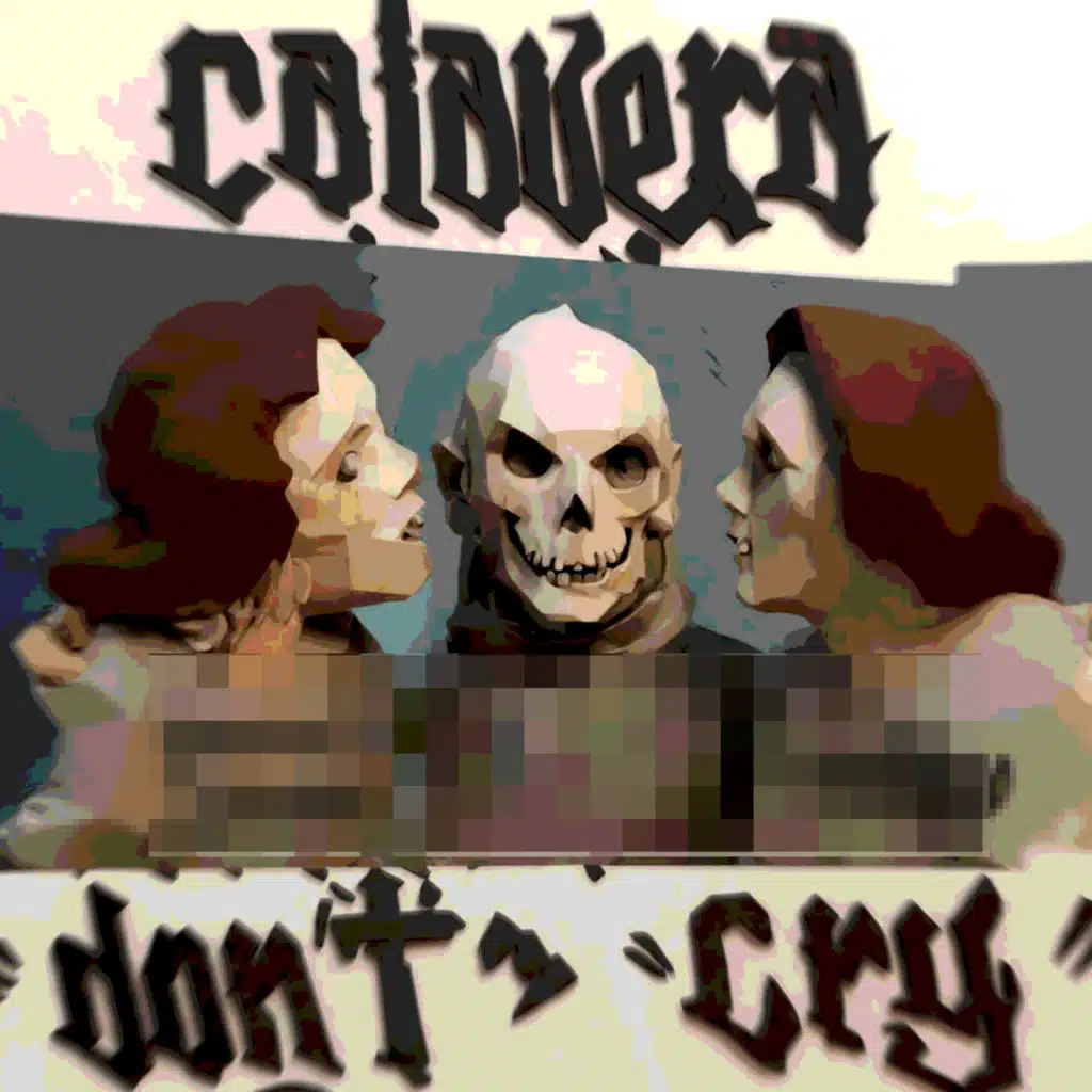 Calavera Don't Cry (feat. Treks lks)