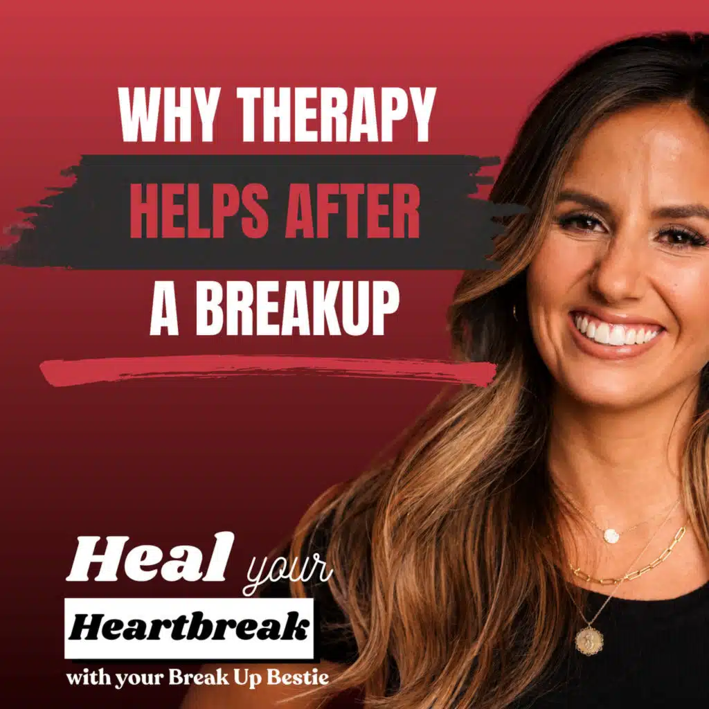 #97 Why Therapy Helps After a Breakup