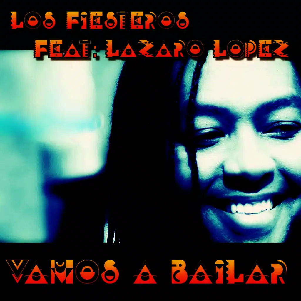 Vamos a Bailar (ft. Lazaro Lopez)