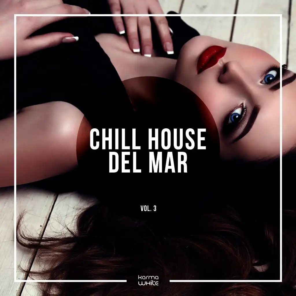 Chill House Del Mar, Vol. 3