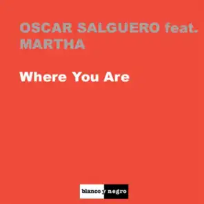 Where You Are (feat. Martha)