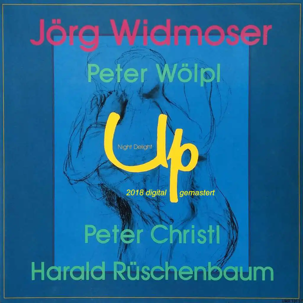 UP - Night Delight (feat. Peter Woelpl,  Peter Christl,  Harald Rüschenbaum &  Alfred Mehnert)