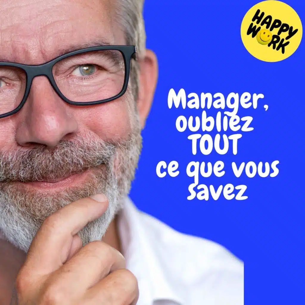 Replay — Manager, oubliez TOUT ce que vous savez