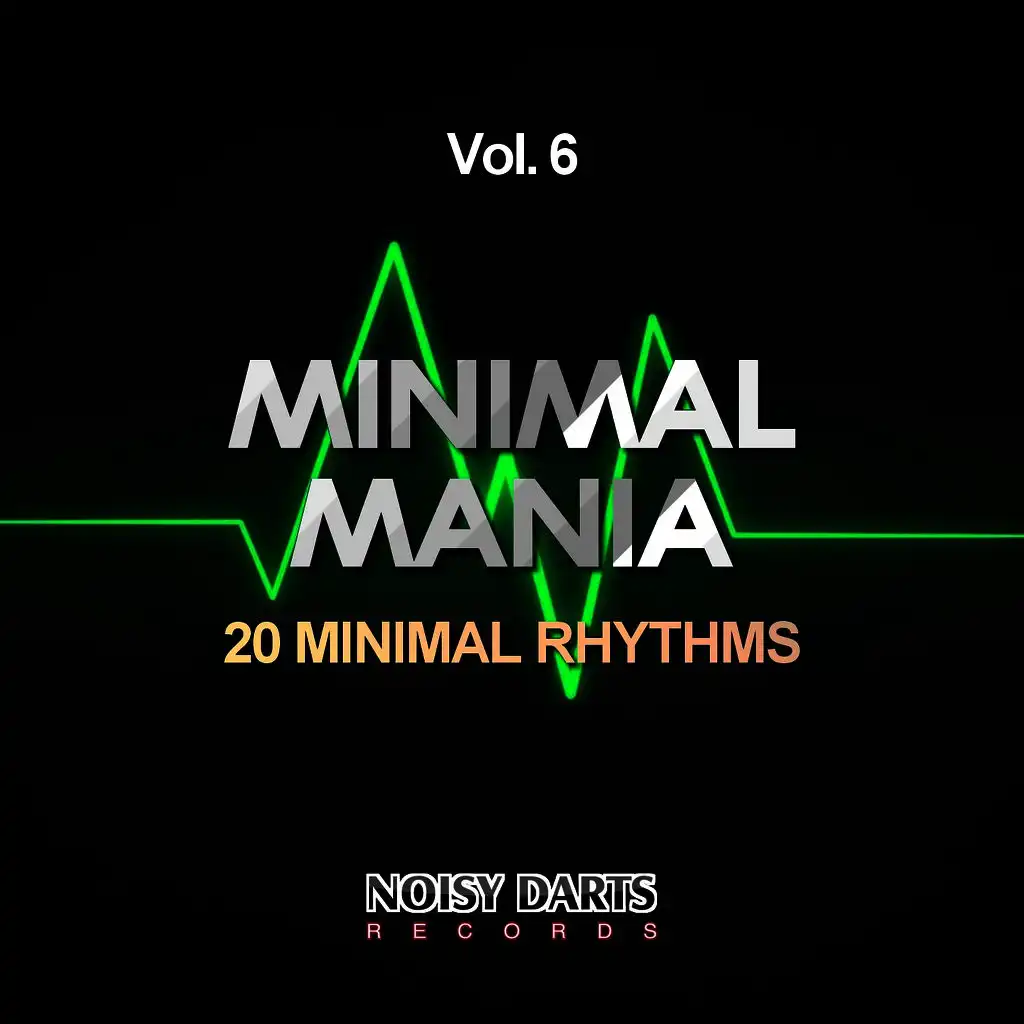 Minimal Mania, Vol. 6 (20 Minimal Rhythms)