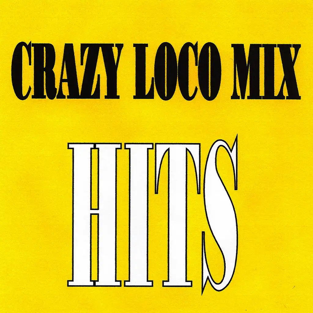 Crazy Loco Mix - Hits