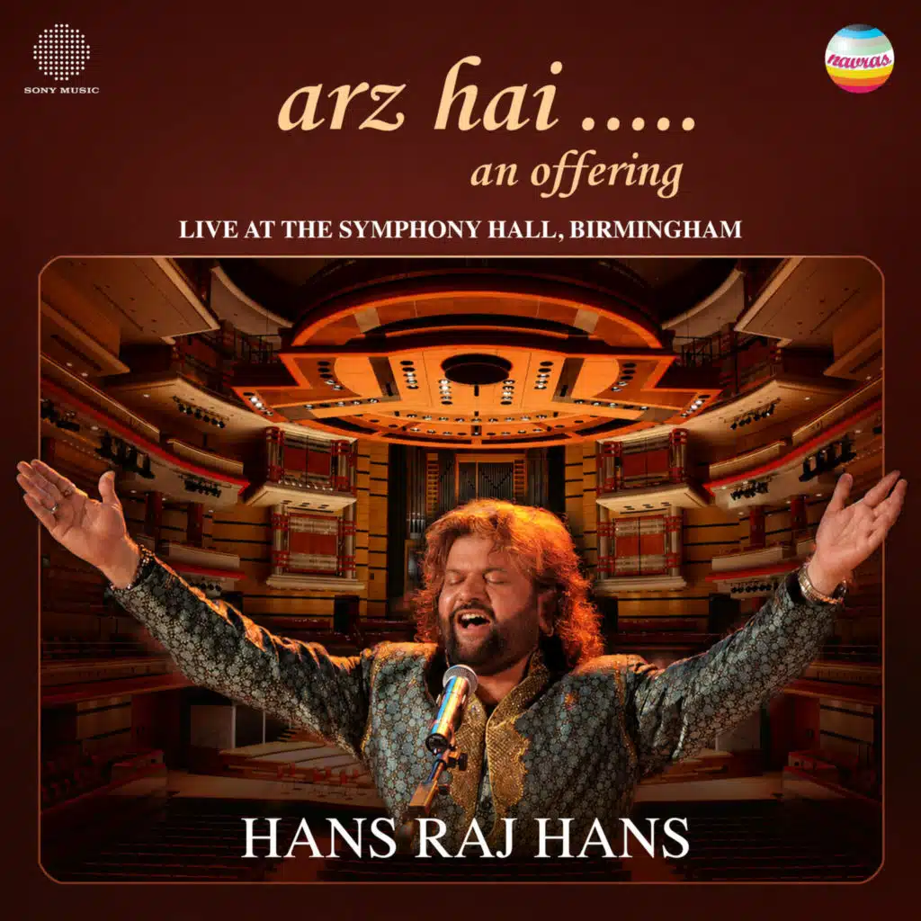 Arz Hai : An Offering (Live at The Symphony Hall, Birmingham, 2006)