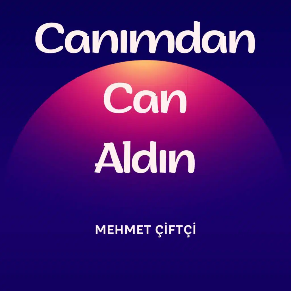 Canımdan Can Aldın