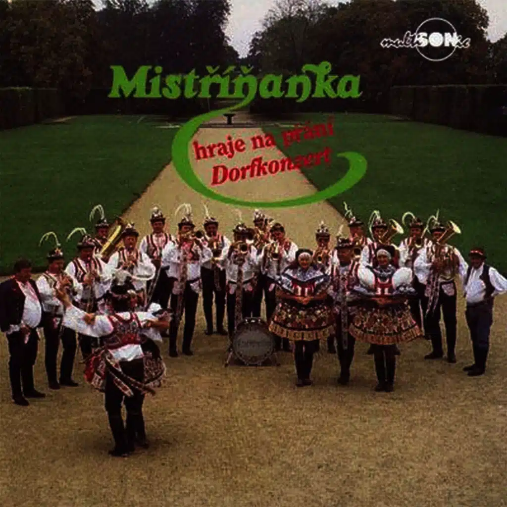 Mistříňanka hraje na přání