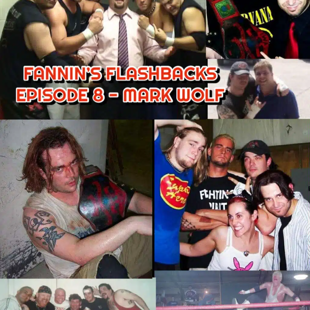 Fannin’s Flashbacks – Episode 8 – Mark Wolf