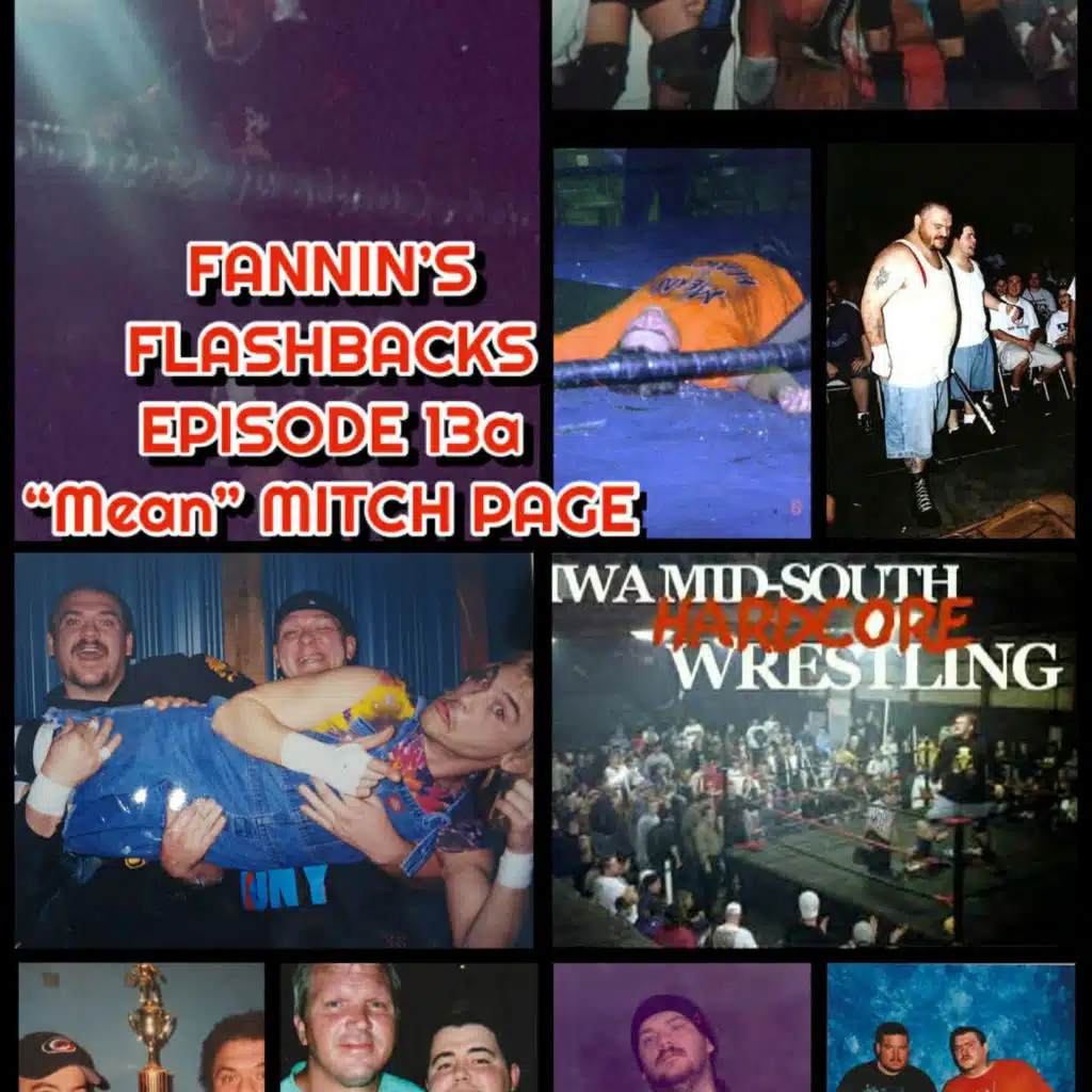 Fannin’s Flashbacks – Episode 13a – “Mean” Mitch Page