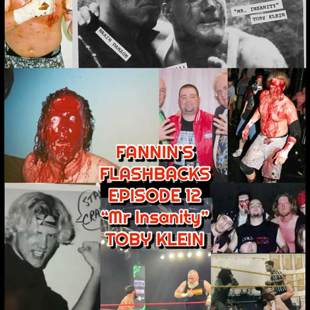 Fannin’s Flashbacks – Episode 12 – “Mr Insanity” TOBY KLEIN