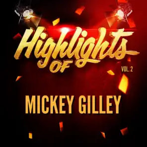 Highlights of Mickey Gilley, Vol. 2