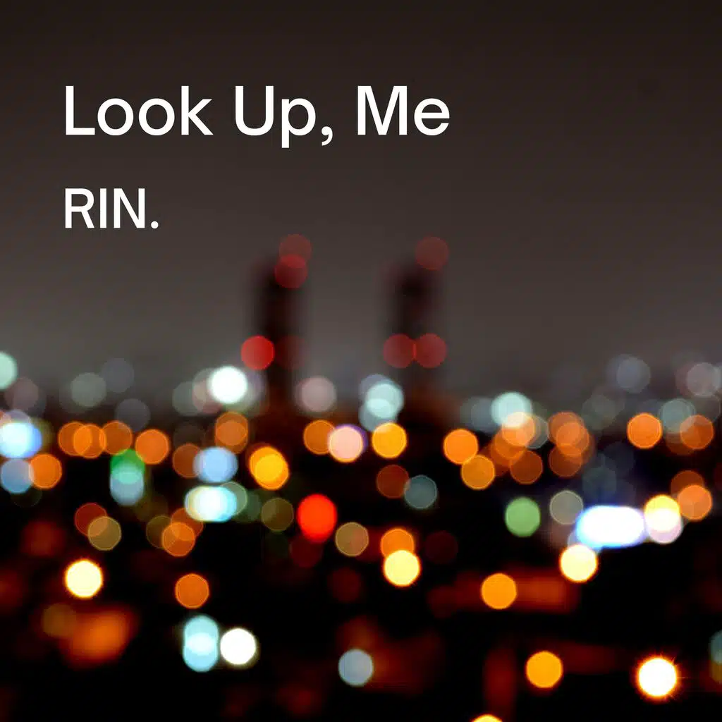 Look Up, Me