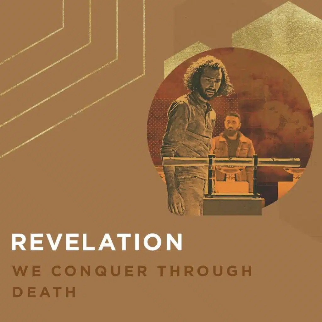 Revelation Overview: We Conquer Through Death