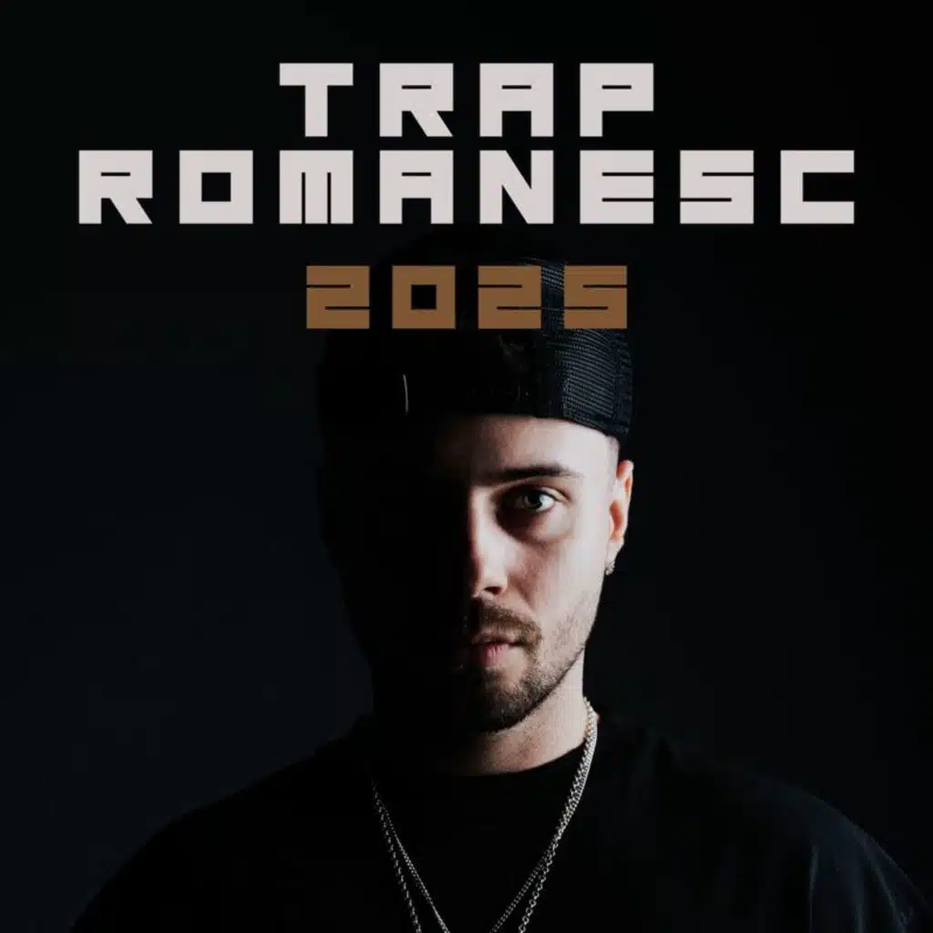 Trap Românesc 2025