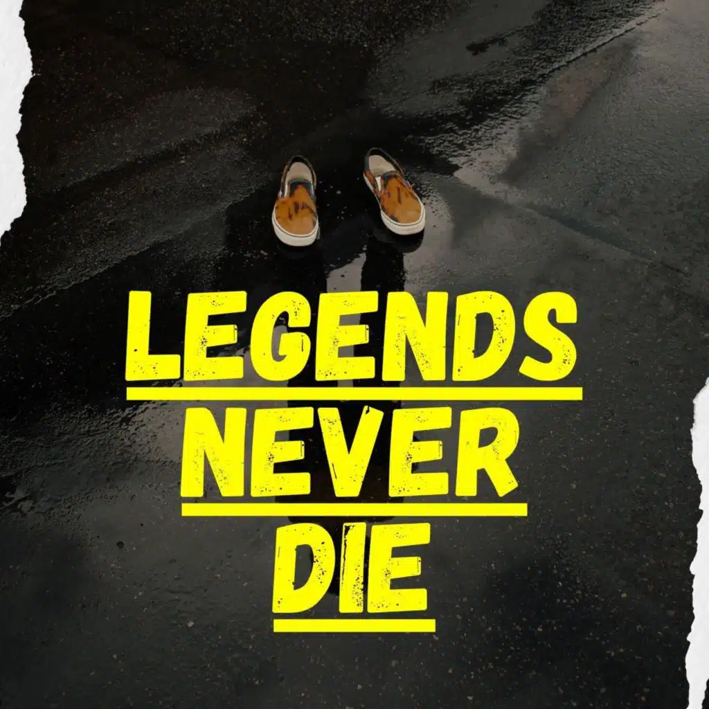 Legends Never Die