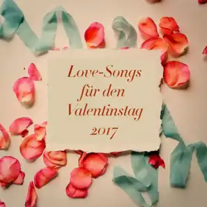 Love-Songs für den Valentinstag 2017