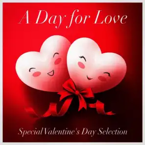 A Day for Love (Special Valentine's Day Selection - Acoustic Versions of Love Songs)