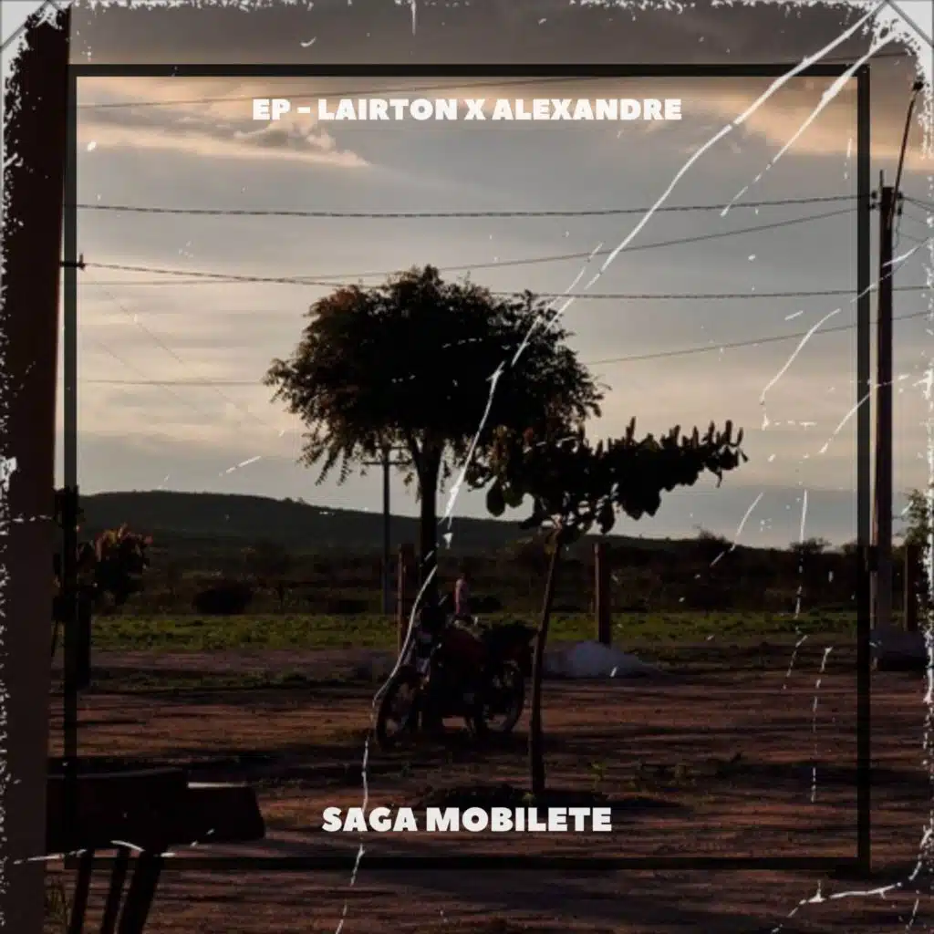 Saga Mobilete (feat. Alexandre Silva)