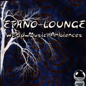 Ethno Lounge (World Music Ambiences)