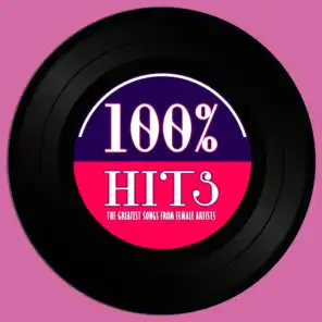 100% Hits (The Greatest Songs from Female Artists)