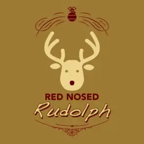 Red Nosed Rudolph