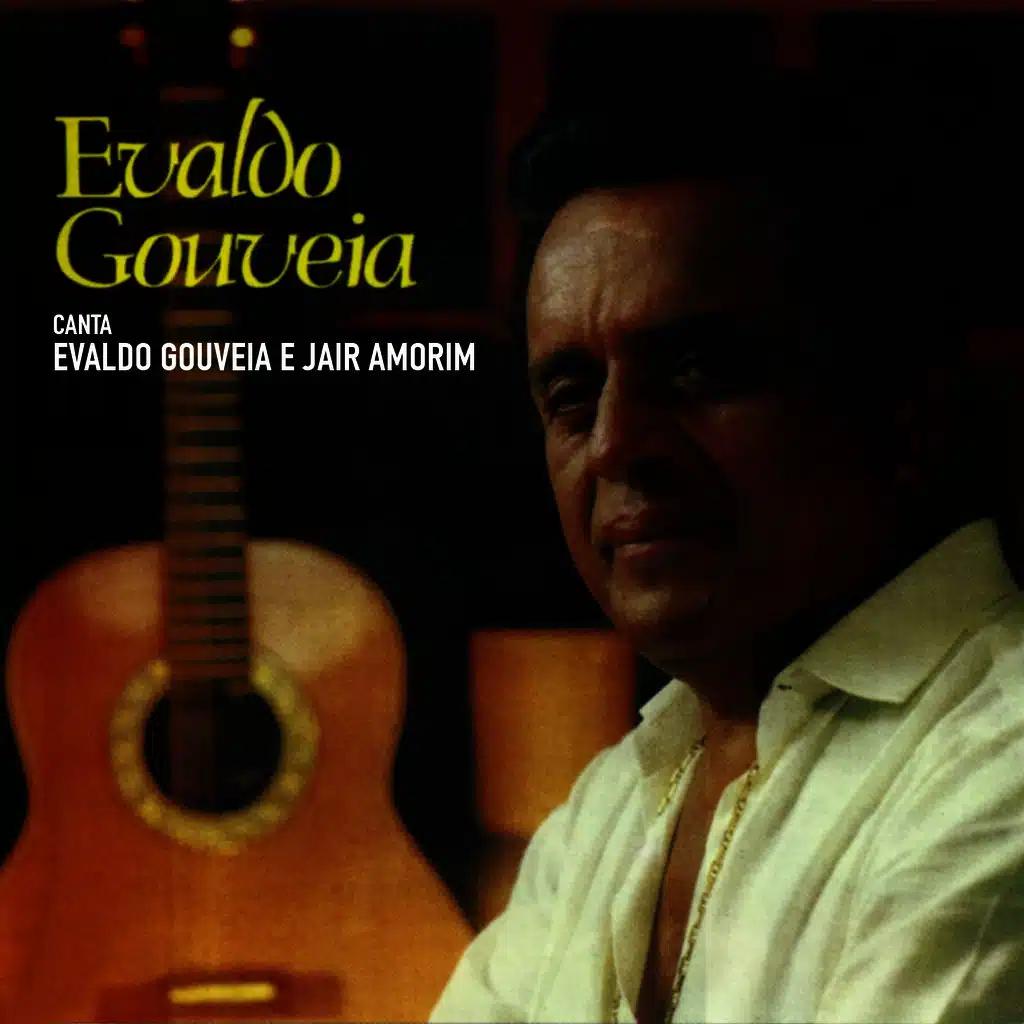 Evaldo Gouveia (Canta Evaldo Gouveia e Jair Amorim)