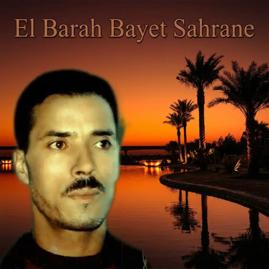 El Barah Bayet Sahrane