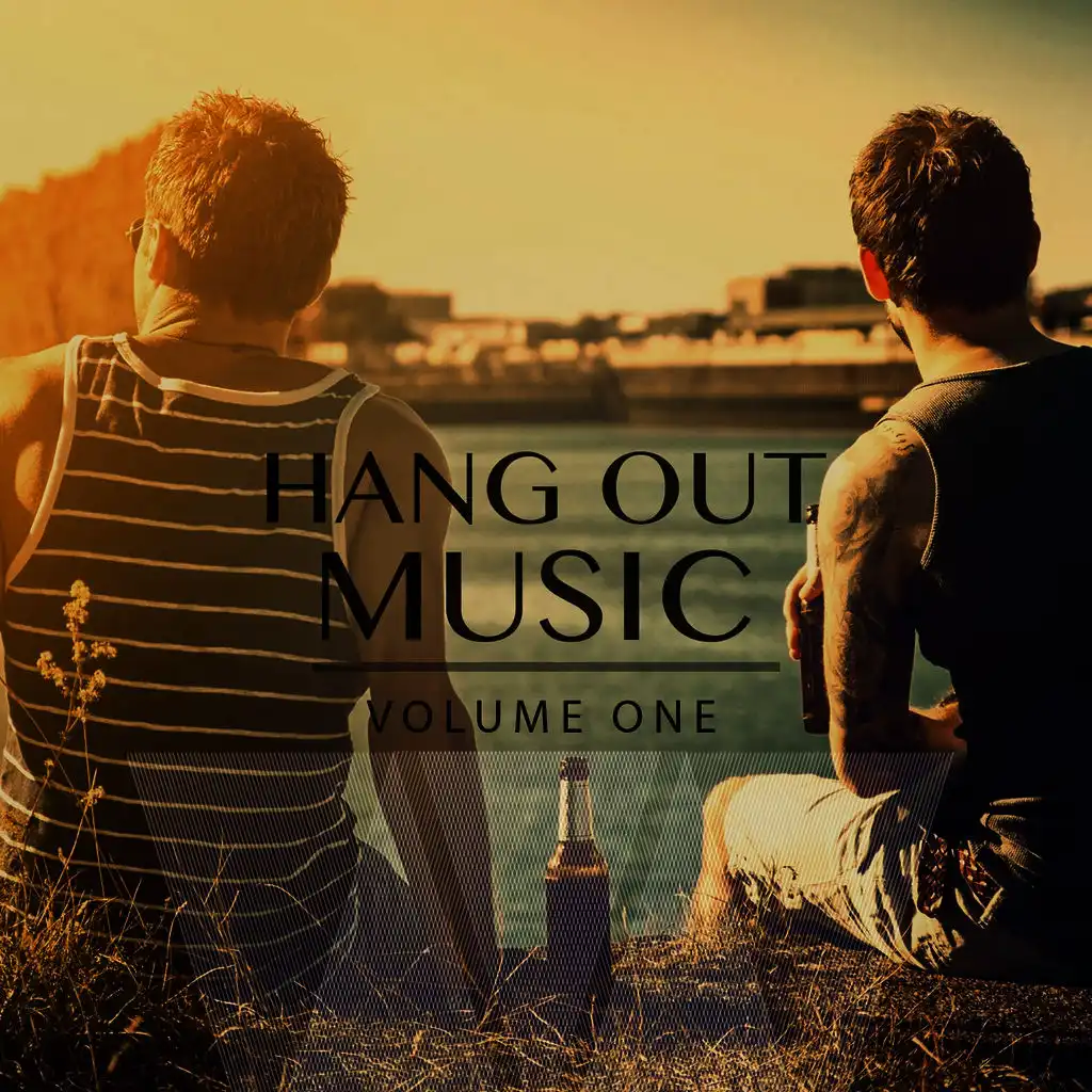 Hang out Music, Vol. 1 (Selection of Finest Lay Back & Chill out Beats)
