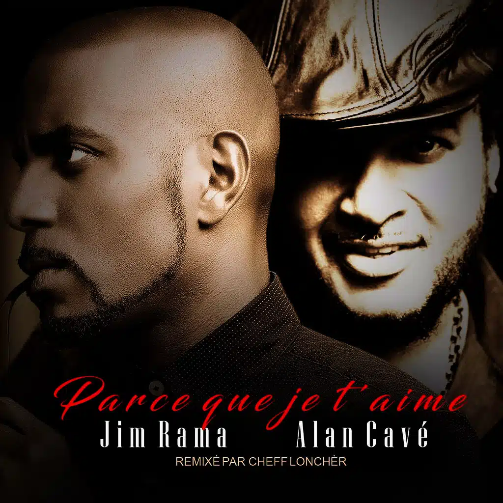 Parce que je t'aime (Cheff Lonchèr Remix) [ft. Alan Cavé]