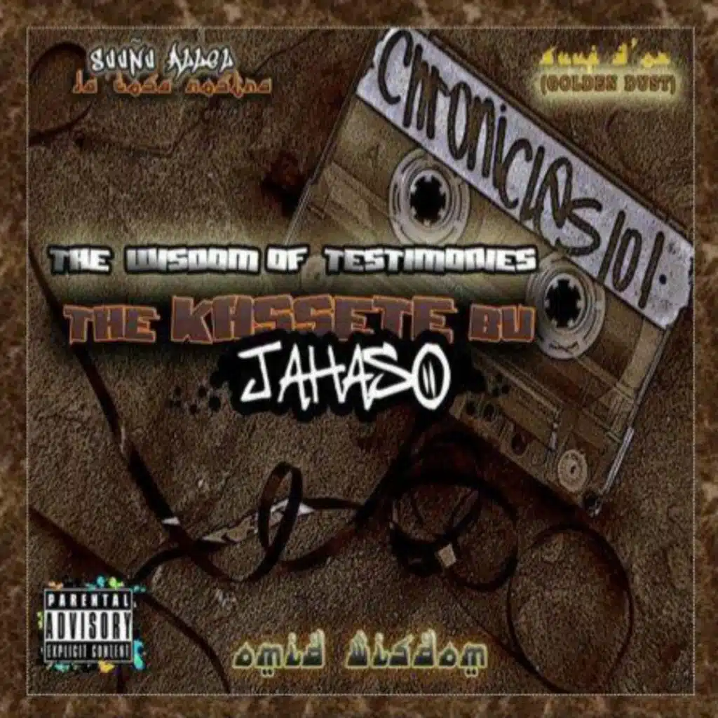 Chronicles 101: The Wisdom Of Testimonies - The Kassette Hu Jahaso, Vol. 1 (The Origins)