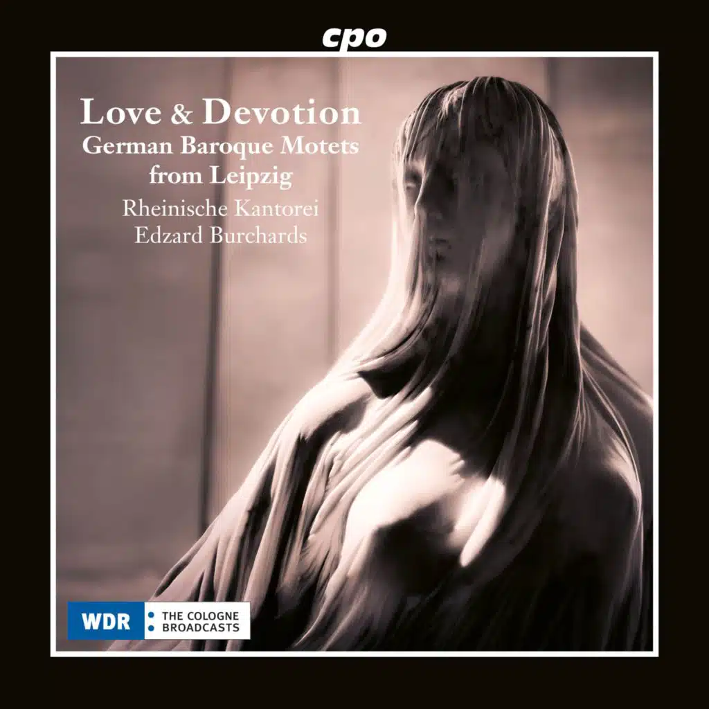 Love & Devotion: German Baroque Motets from Leipzig