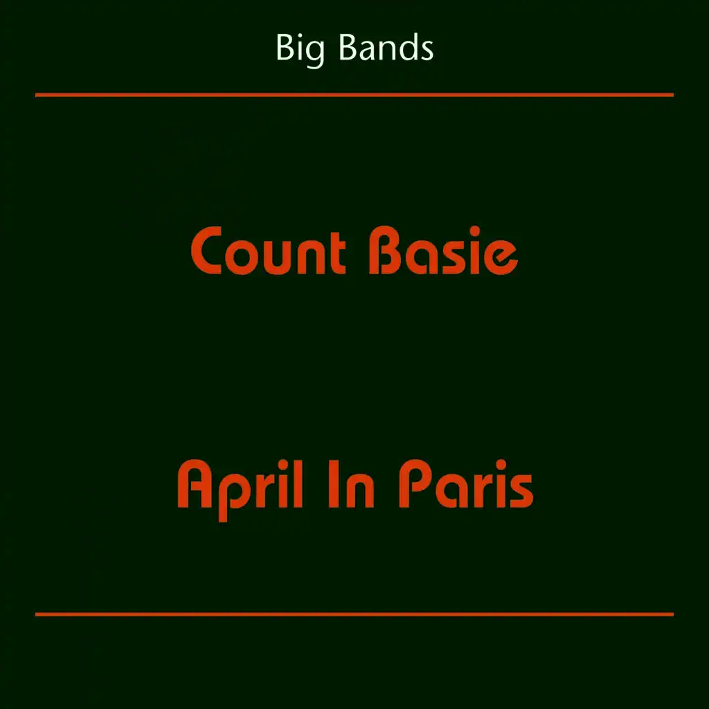 Big Bands (Count Basie - April In Paris)