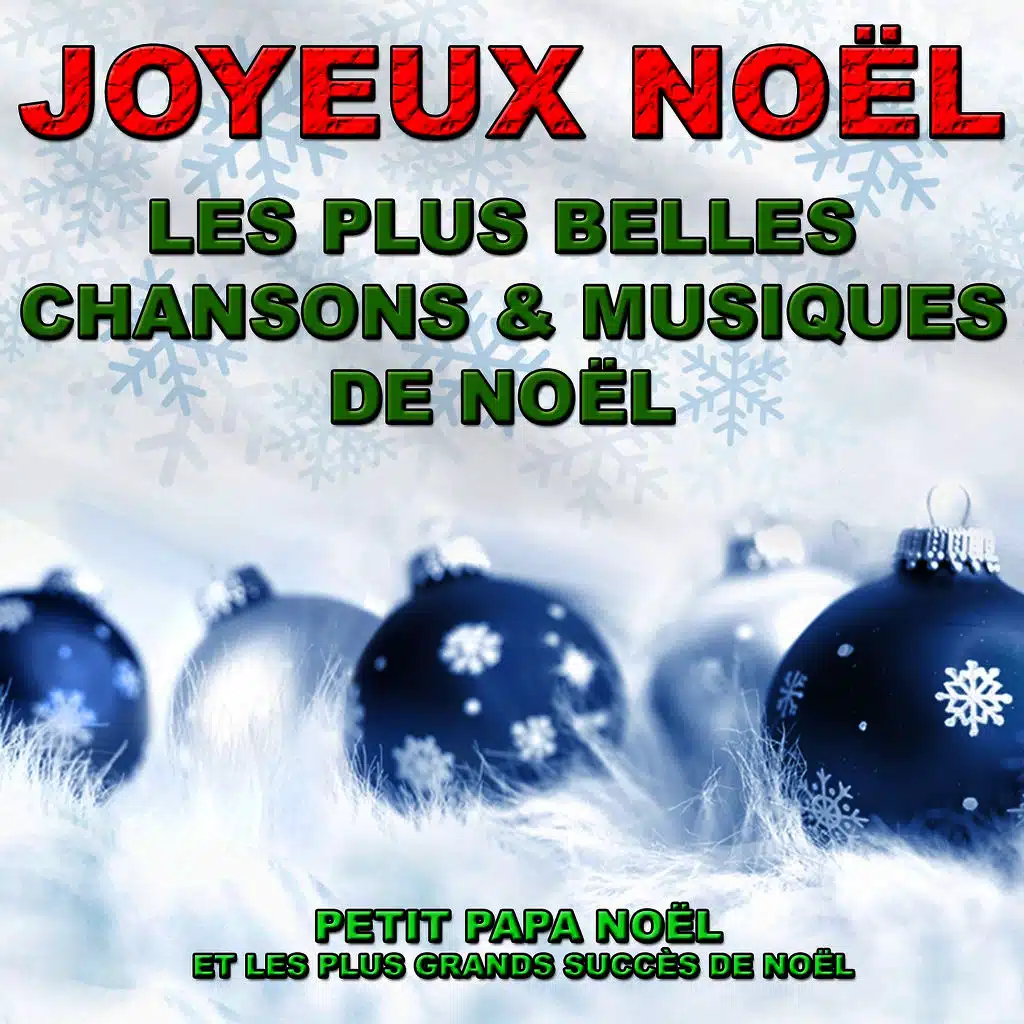 Joyeux Noël (Les plus belles chansons et musiques de Noël)