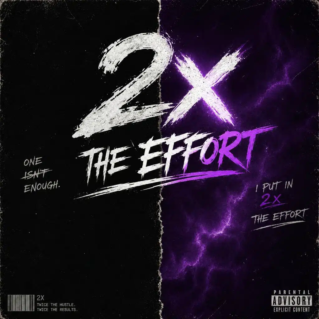 2X The Effort