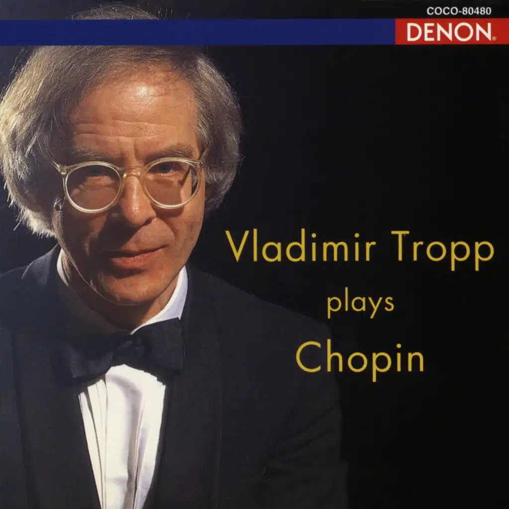 Vladimir Tropp Plays Chopin