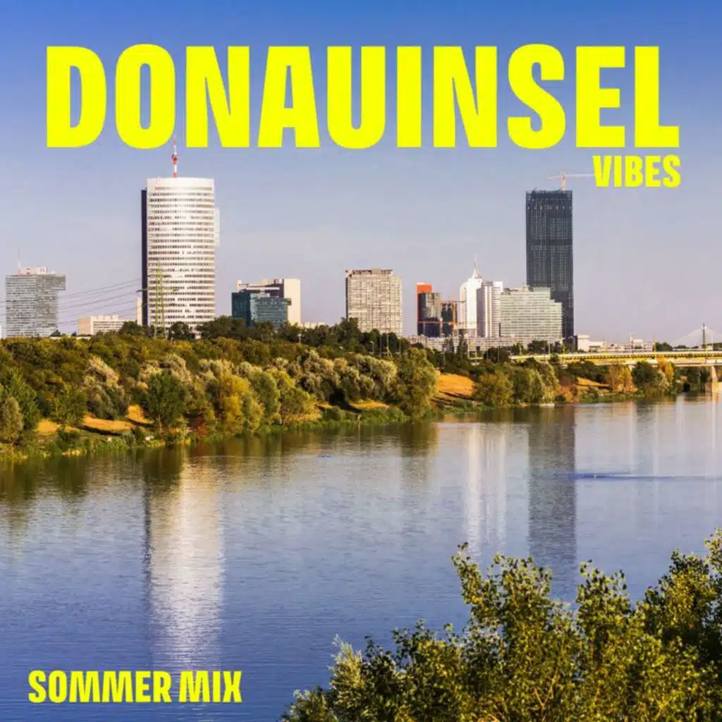 Donauinsel Vibes - Sommer Mix
