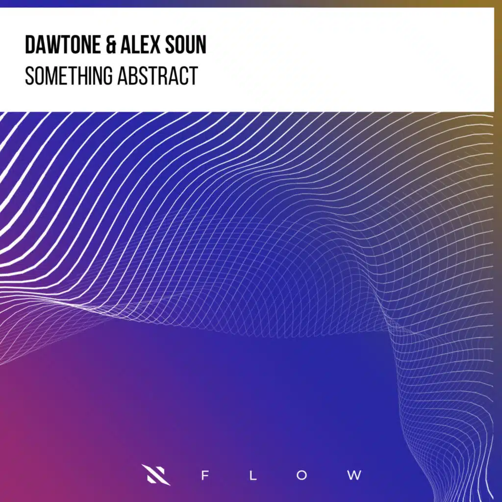 Alex Soun & DaWTone