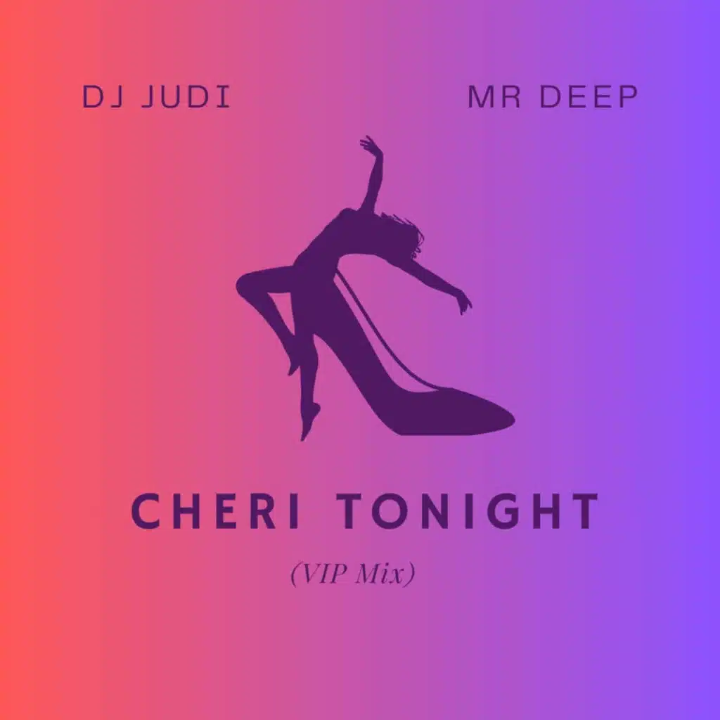 Cheri Tonight ((VIP Mix))