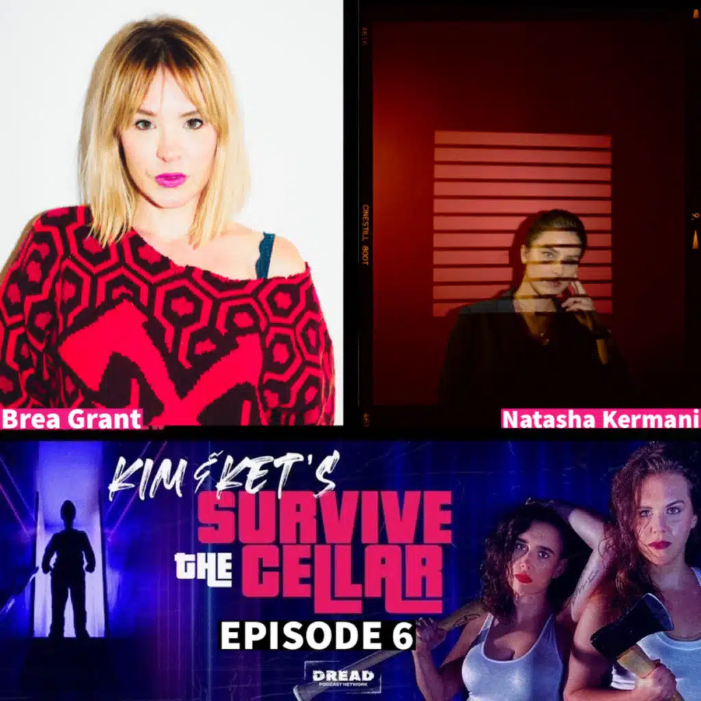 6: Brea Grant and Natasha Kermani