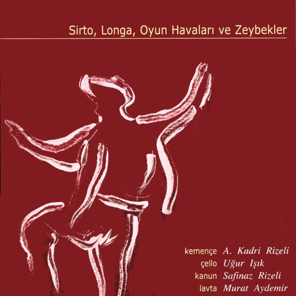 Sirto Longa Oyun Havalari Ve Zeybekler