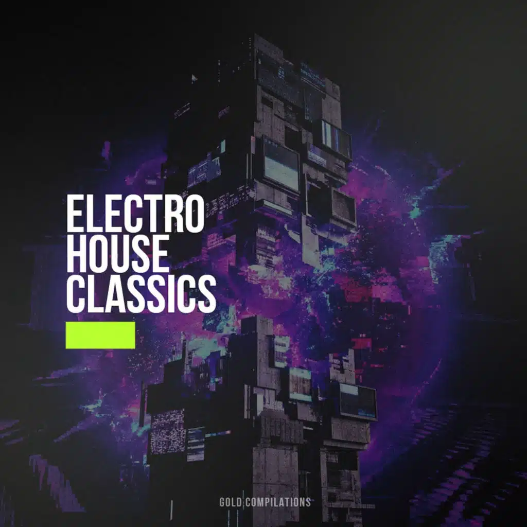 Electro House Classics