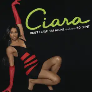 Can't Leave 'Em Alone (feat. 50 Cent)