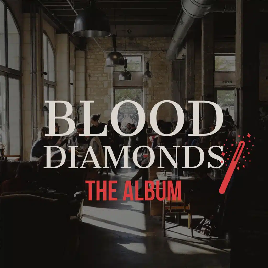 Blood Diamonds the Album